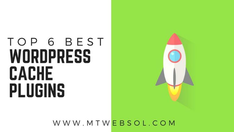 Top 6 Best Fastest WP Cache Plugins to Boost Speed in 2022