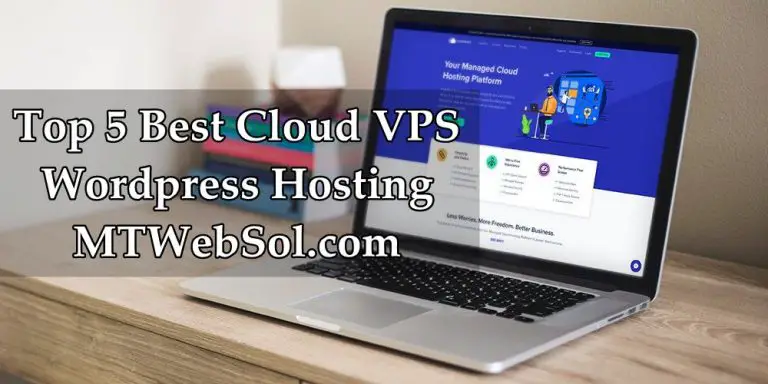 Top 5 Best WordPress Cloud VPS Hosting in 2022