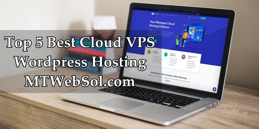 Top 5 Best Cloud VPS for Wordpress or WooCommerce Hosting ...