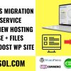 Best WordPress Migration Clone Service - Move New Hosting Cloud Server