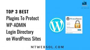 Top 3 Best Plugins to Protect WP-Admin Section of WordPress Websites