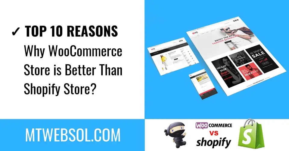 10 Reasons, Why WooCommerce is Better Than Shopify in 2022?