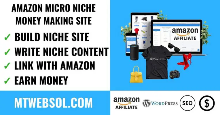 10 Steps to Start Amazon Micro Niche Site & Earn Money in 2019